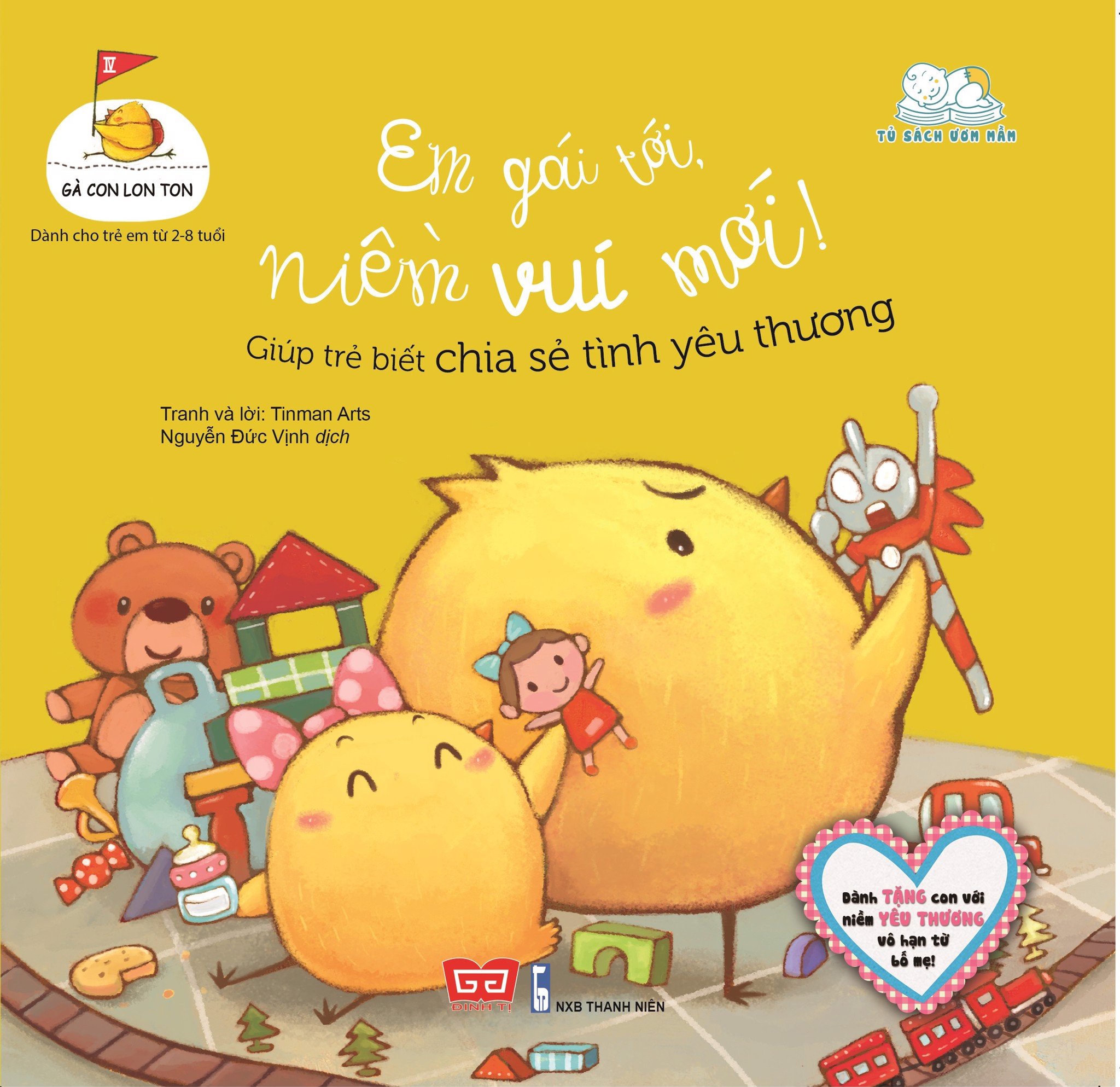 Fahasa - Gà Con Lon Ton - Em Gái Tới, Niềm Vui Mới! Giúp Trẻ Biết Chia Sẻ Tình Yêu Thương