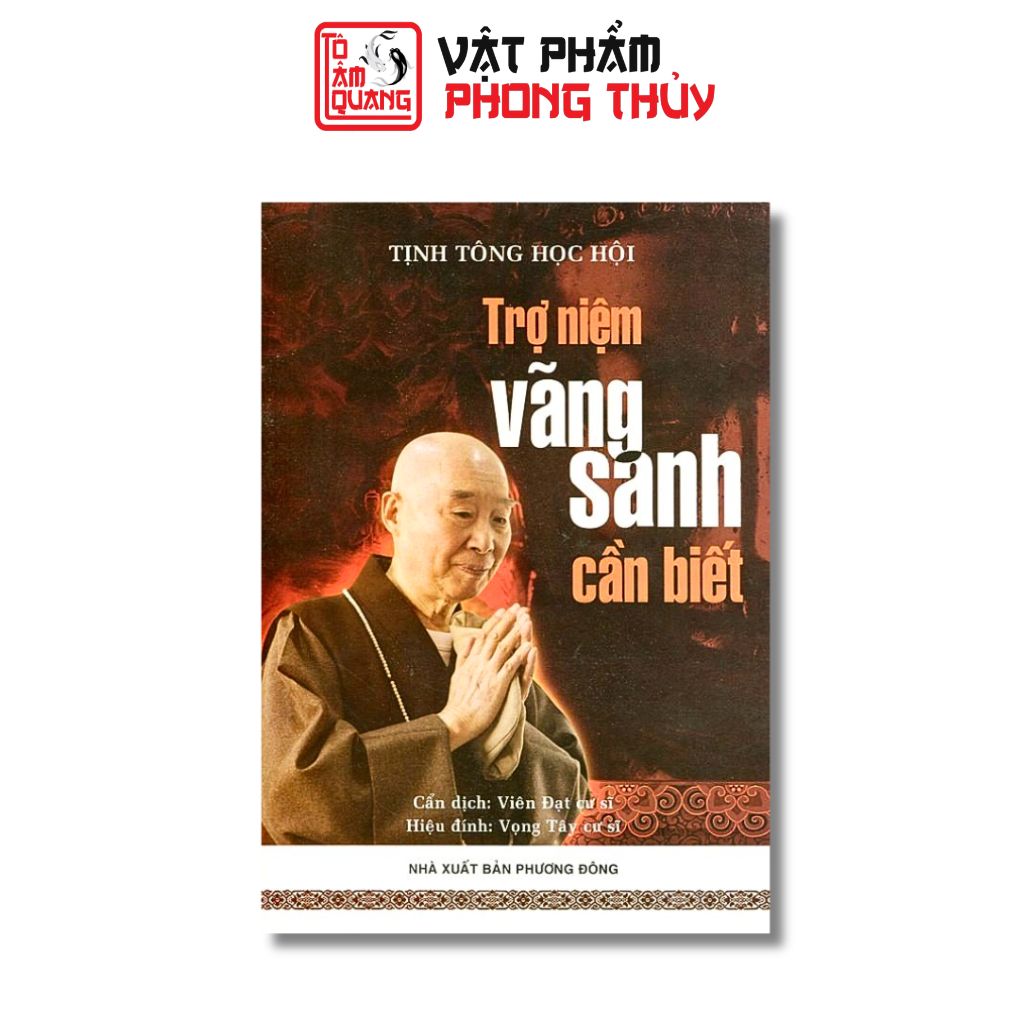 Sách - Trợ Niệm Vãng Sanh Cần Biết của Hòa Thượng Tịnh Không  TÔ TÂM QUANG