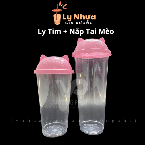 50 ly nhựa tim nắp tai mèo 90mm trong suốt loại dầy dung tích 500ml, 700ml