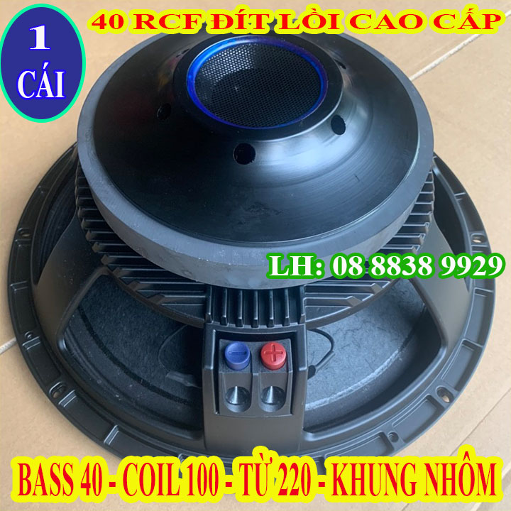 LOA BASS 40 RCF ĐÍT NỒI TỪ 220 CÔN 100 CAO CẤP NHẬP KHẨU CHINA - GIÁ 1 LOA