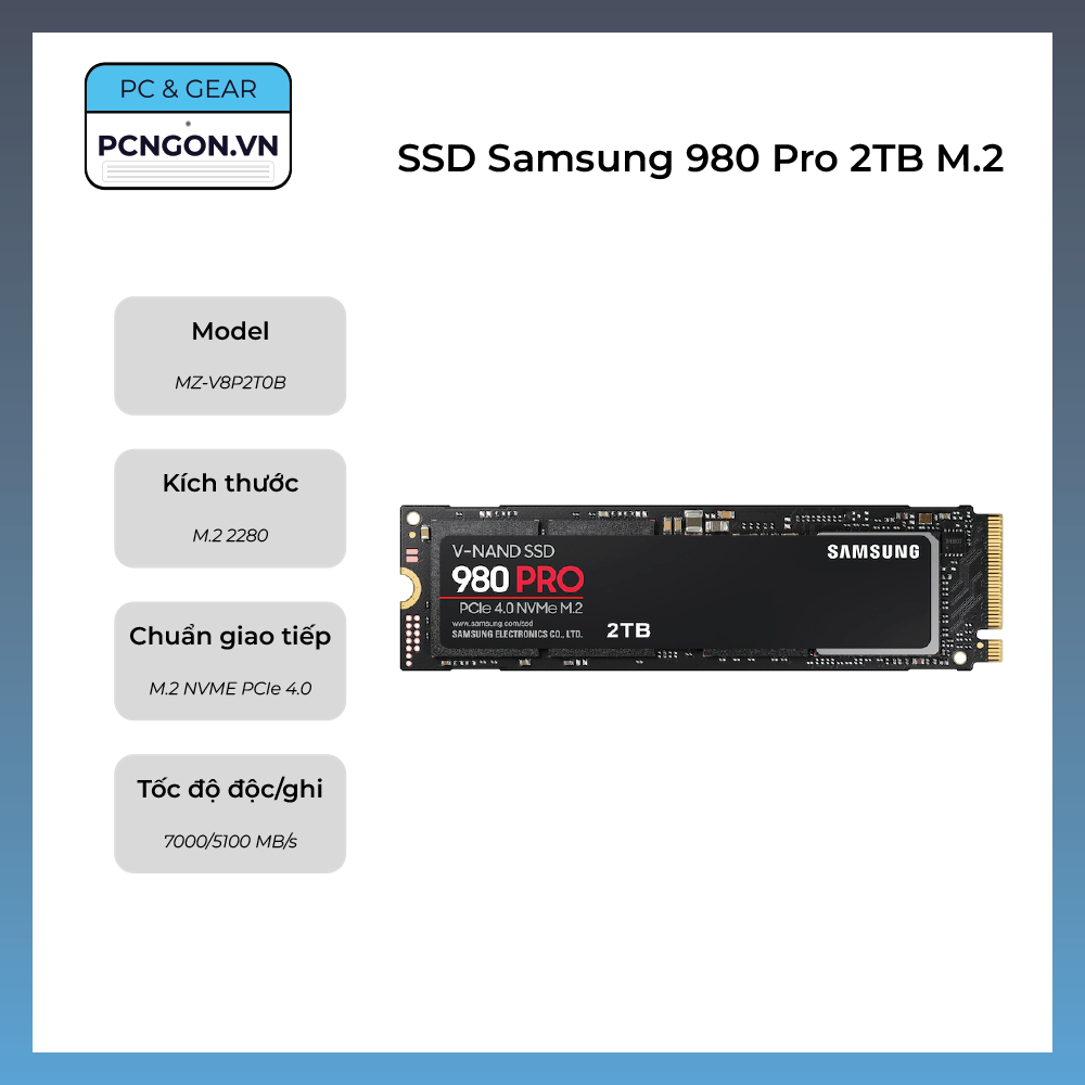 [PCNGON] SSD Samsung 980 Pro 2TB M.2 NVMe PCIe 4.0 (MZ-V8P2T0B)