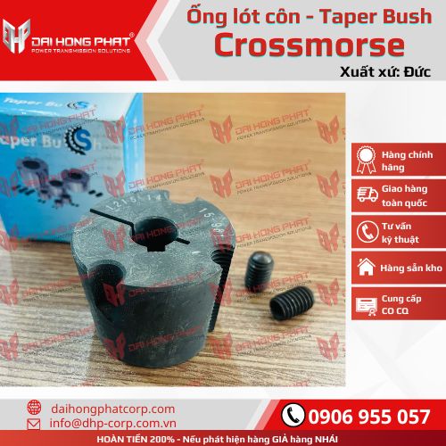 Ống lót côn sẵn lỗ từ 9 đến 48mm, hàng Crossmorse, Taper bush. HÌNH THẬT, SẴN KHO
