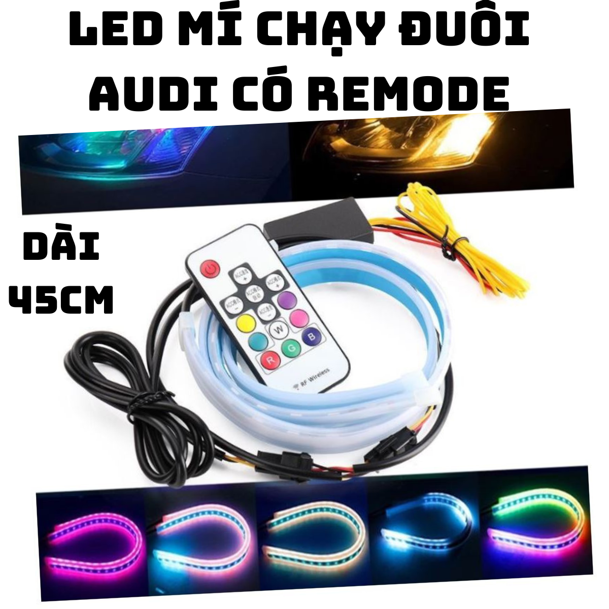 2 dây led mí chạy đuổi audi có remode màu rgb nguồn 12v dc dài 45cm gắn xe máy oto xe điện