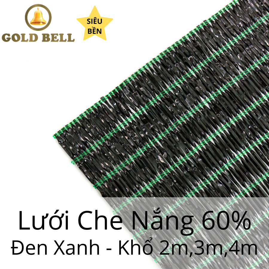 Lưới che nắng Gold Bell (Chuông Vàng) Chính Hãng 60% màu đen xanh nhiều quy cách