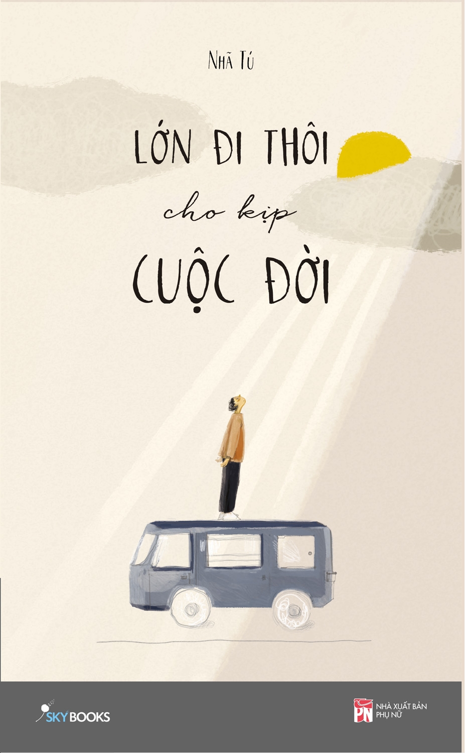 Fahasa - Lớn Đi Thôi Cho Kịp Cuộc Đời