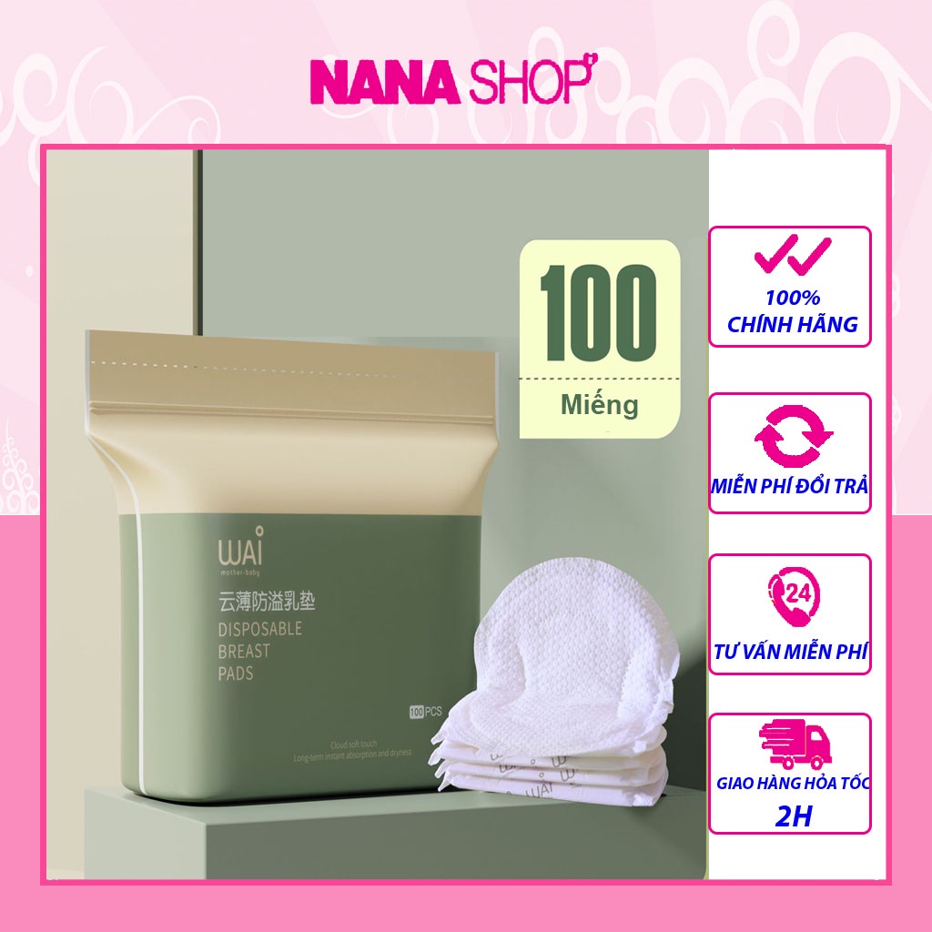 Miếng lót thấm sữa WAI siêu thấm hút và tiết kiệm bịch 100 miếng - thấm hút trên 150ml