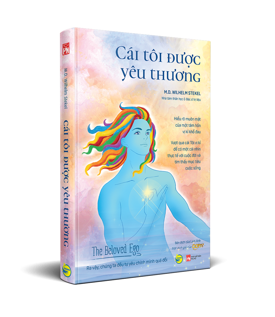 Cái Tôi Được Yêu Thương - Ra Vậy, Chúng Ta Đều Tự Yêu Chính Mình Quá Đỗi