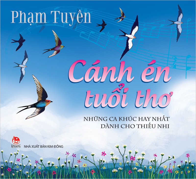 Kim Đồng - Cánh én tuổi thơ - Những ca khúc hay nhất dành cho thiếu nhi