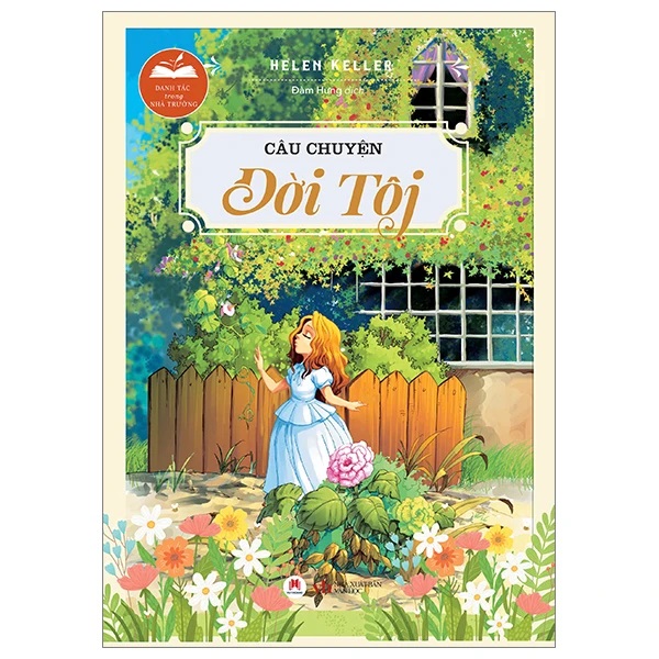 Sách - Câu Chuyện Đời Tôi - Tủ sách Danh tác trong nhà trường