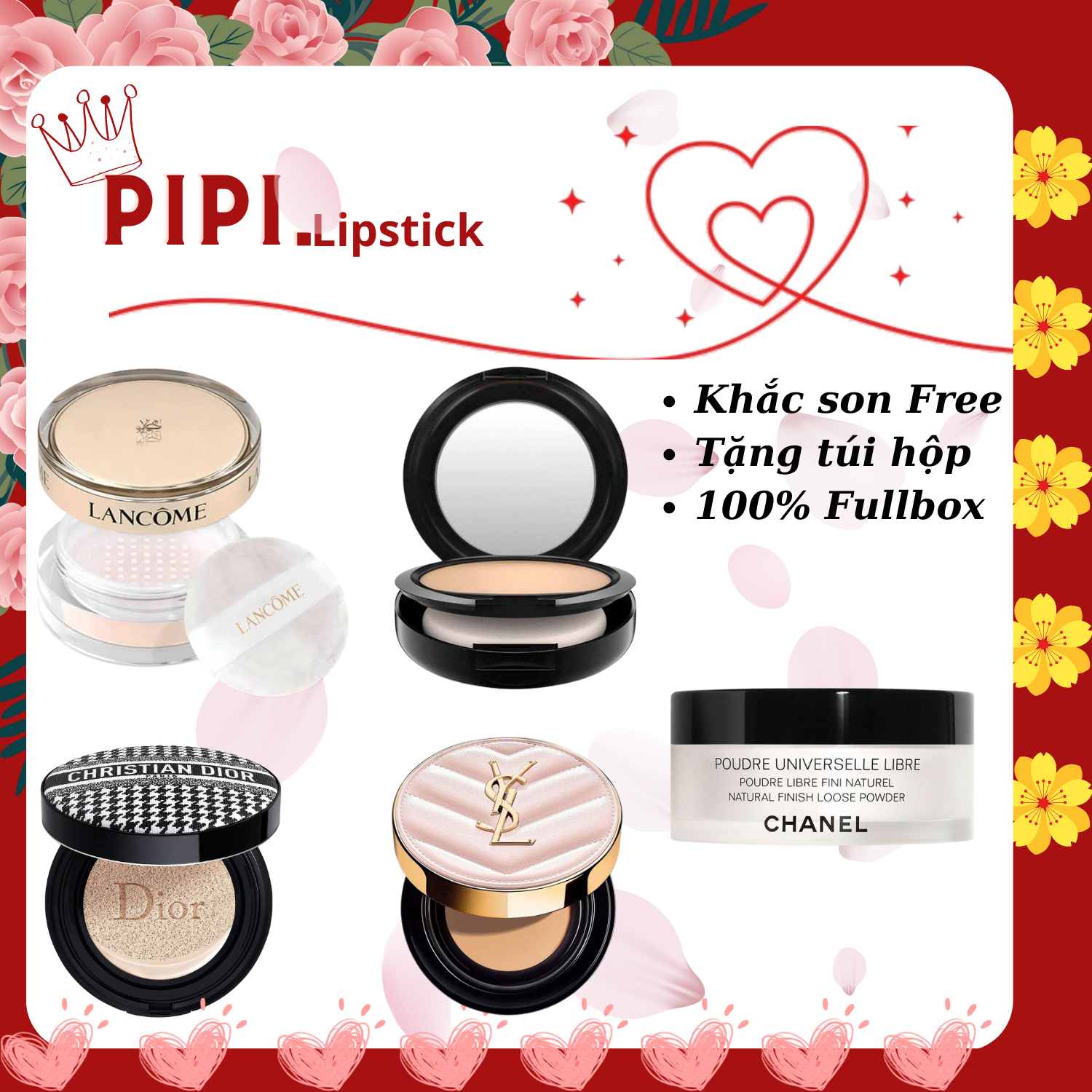 Phấn phủ Chanel, Dior, Mac, Lancome mới nhất hiện nay, kiềm dầu cực tốt, siêu mịn - Tiệm PiPi