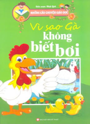 Fahasa - vì sao gà không biết bơi - những câu chuyện giáo dục