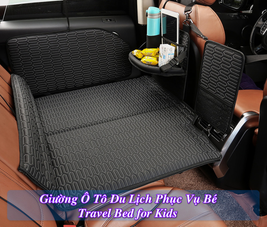 Travel Bed for Kids - Giường ô tô du lịch Phục Vụ bé