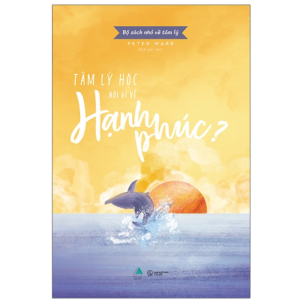 Fahasa - Bộ Sách Nhỏ Về Tâm Lý - Tâm Lý Học Nói Gì Về Hạnh Phúc?
