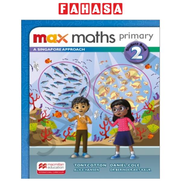 Sách Ngoại Văn - Fahasa - Max Maths Primary A Singapore Approach Grade 2 Student Book