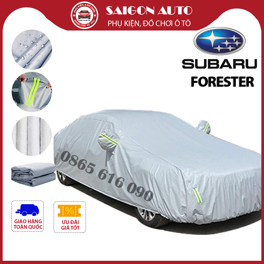 Bạt trùm xe ô tô Subaru Forester vải dù oxford cao cấp,áo bạt phủ trùm che kín che nắng,mưa