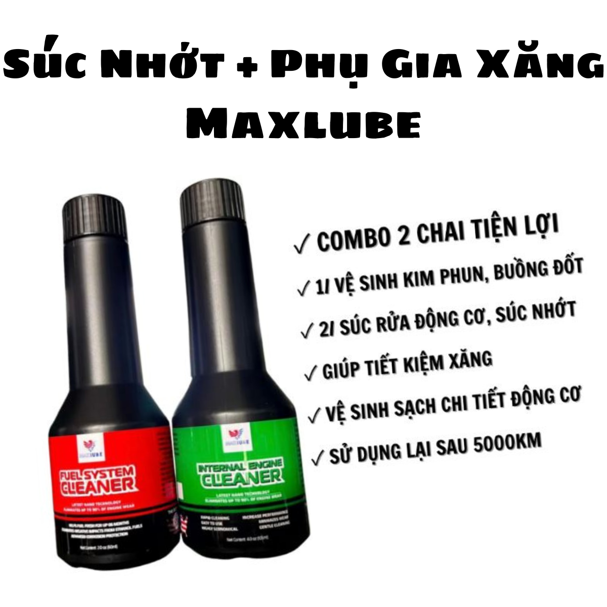 Combo 2 chai phụ gia xăng vệ sinh kim phun buồng đốt maxlube + súc rửa động cơ, súc nhớt