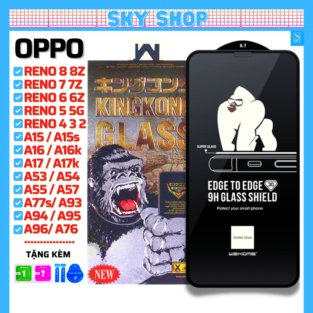Kính cường lực KingKong Oppo A58 A78 A98 A38 A18 A79 Reno 8 8z 8t 7 7z 6 6z 5 4 3 2f A96 A95 A94 A93 A92 A91 A77s A76 A74 A57 A55 A54 A53 A52 A32 A31 A17 17K A16 A16K A15 A15s A12 A7 A5s A9 A5 F9 F11 F11 Pro A60 11F Full màn hình cao cấp