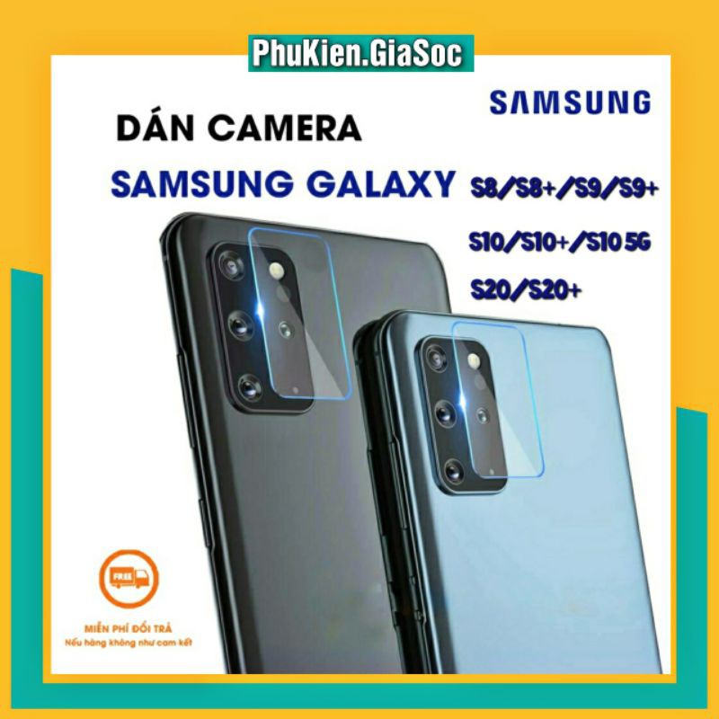 Dán cường lực bảo vệ camera samsung galaxy s8/s8+/s9/s9+/s10/s10+/s10 5g/s20/s20+