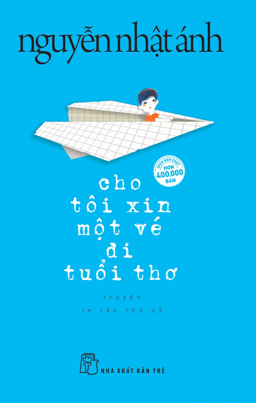 Fahasa - Cho Tôi Xin Một Vé Đi Tuổi Thơ (Bìa Mềm) (Tái Bản 2018)