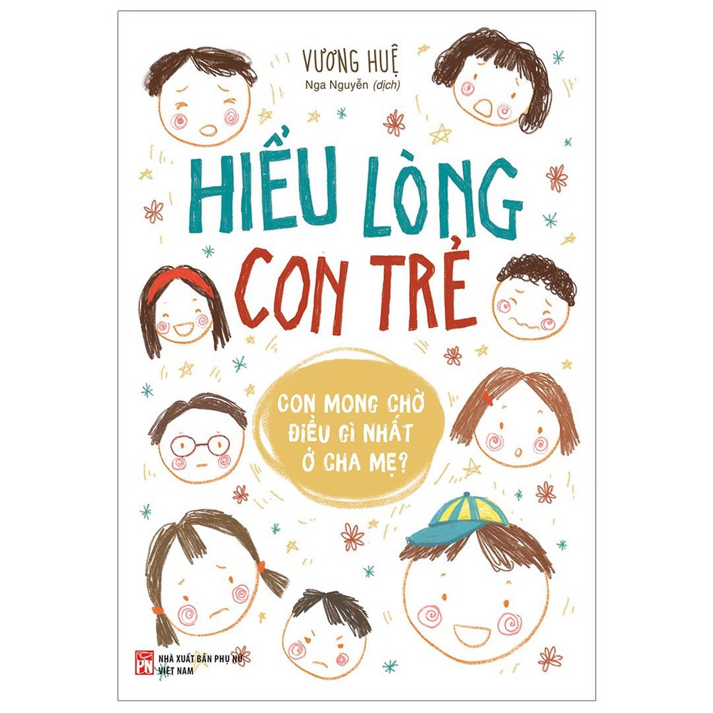 Sách - hiểu lòng con trẻ - con mong chờ điều gì ở cha mẹ?