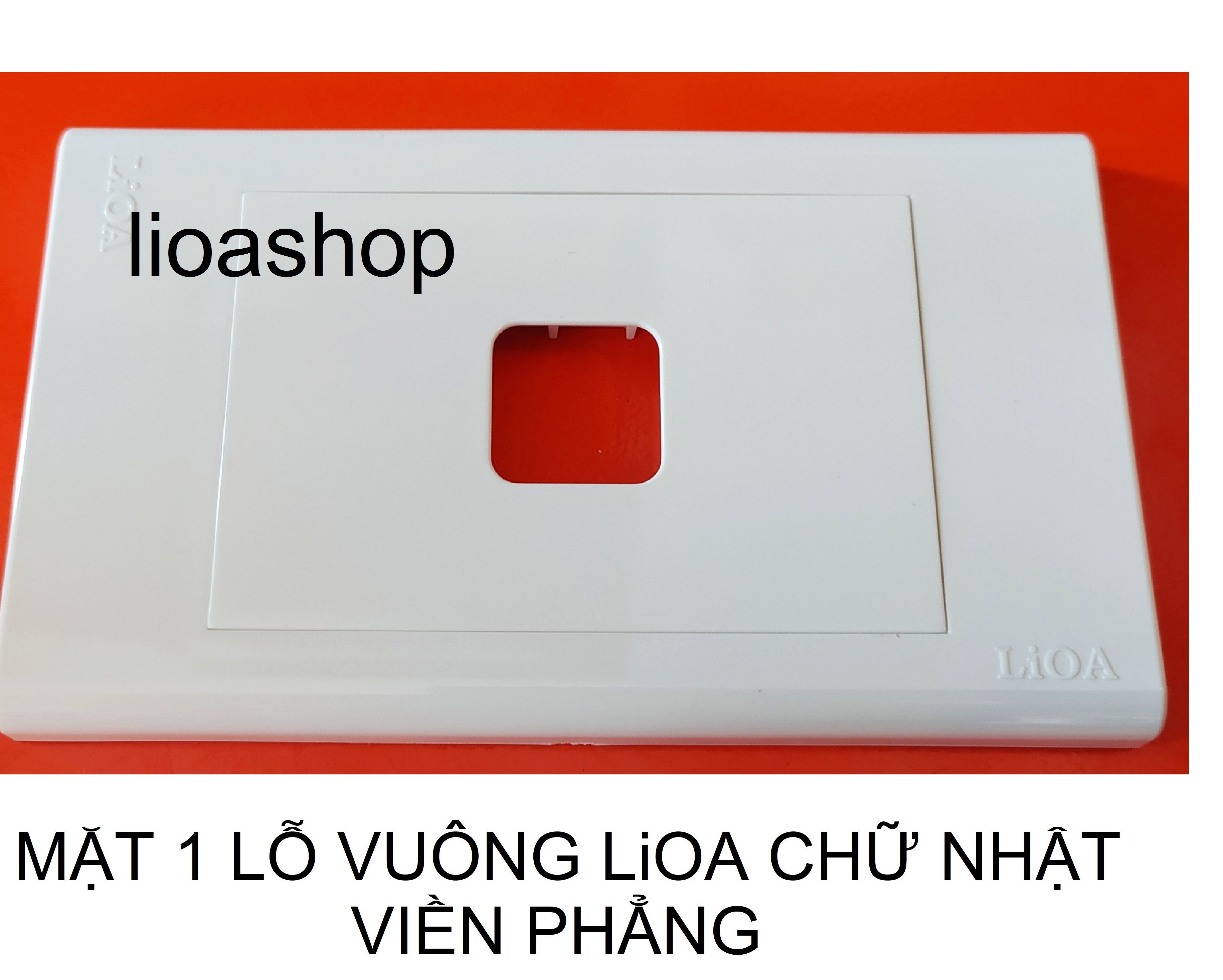 BỘ 2 MẶT 1 LỖ VUÔNG CHỮ NHẬT LiOA.