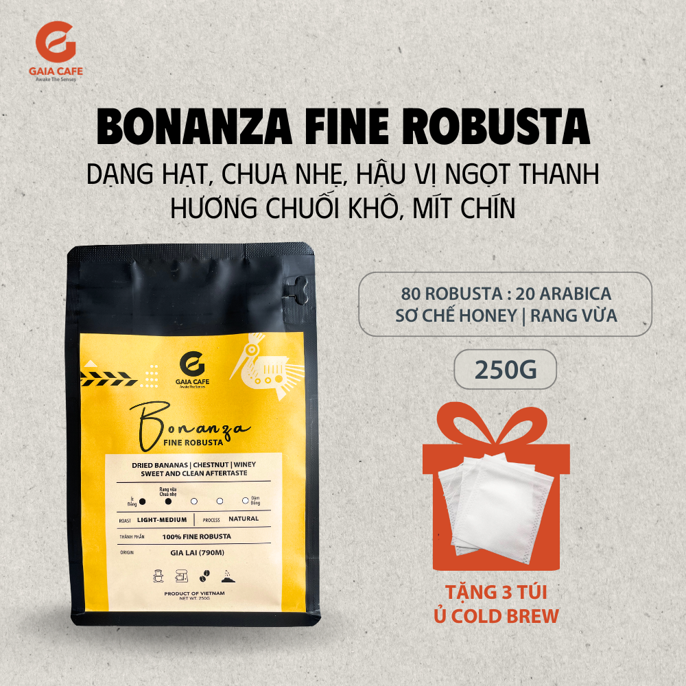 (250GR) Cà phê hạt BONANZA Gaia Cafe PREMIUM | 100% Cafe Fine Robusta | Hương CHUỐI KHÔ, MÍT CHÍN, THƠM VÀ NGỌT THANH