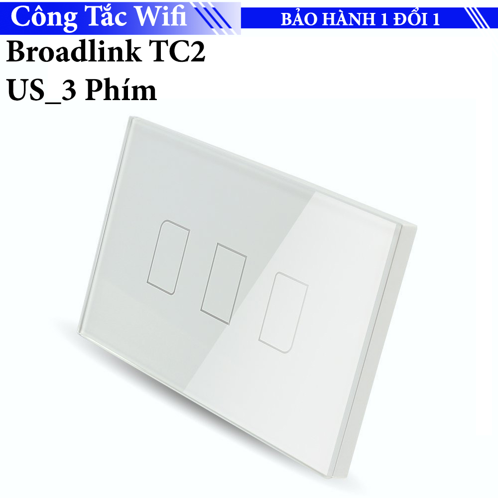 Công tắc cảm ứng, điều khiển từ xa Broadlink TC2 chuẩn US - 3 phím