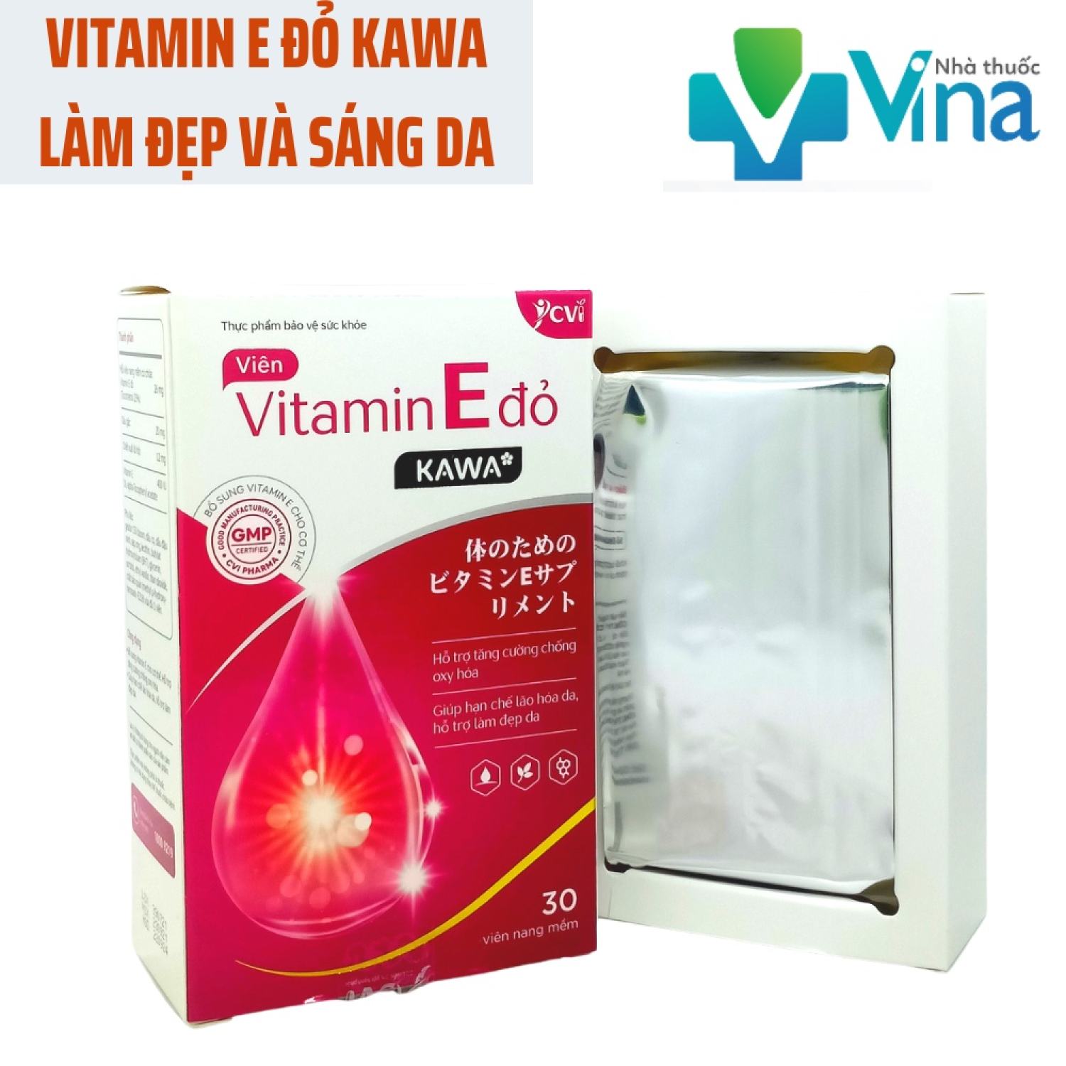 Vitamin E đỏ KAWA* - Giúp làm đẹp da, sáng da, chống lão hóa, sạm da