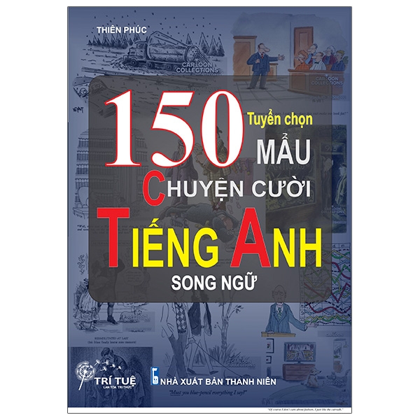 Fahasa - Tuyển Chọn 150 Mẩu Chuyện Cười Tiếng Anh Song Ngữ