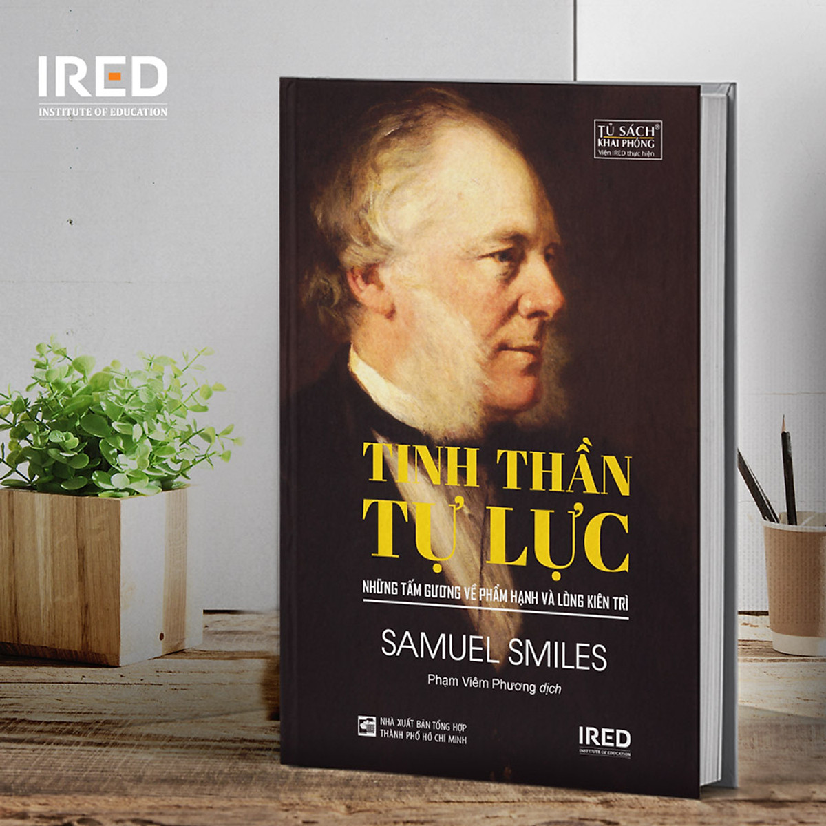 Tinh thần tự lực - samuel smiles - ired books