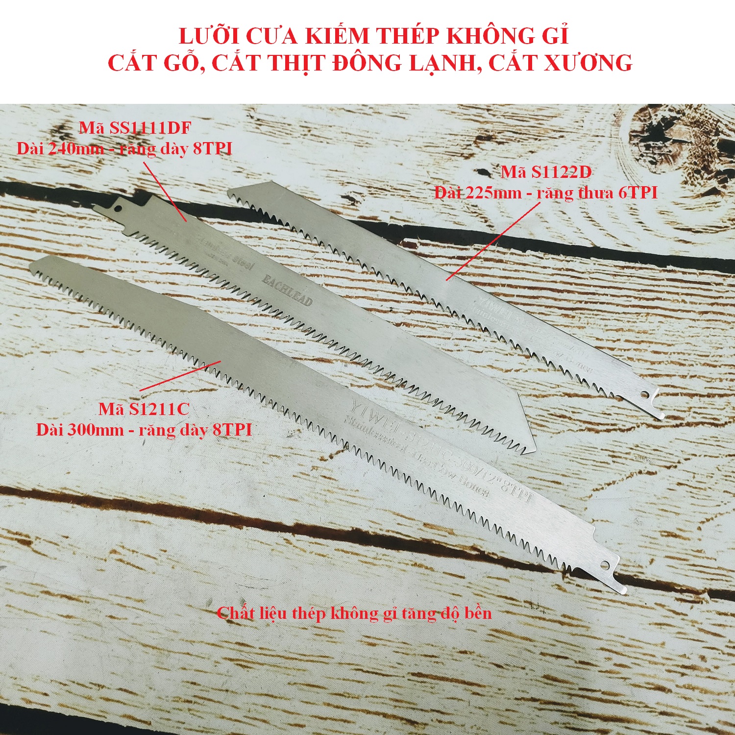 SV Lưỡi cưa kiếm cắt gỗ, cắt thịt đông lạnh, xương.. bằng thép không rỉ
