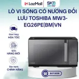 Lò vi sóng có nướng đối lưu Toshiba MW3-EG26PE(BM)VN 26 lít - Bảo Hành 12 Tháng