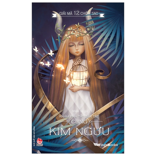 Fahasa - Giải Mã 12 Chòm Sao - Khám Phá Tất Tần Tật Cung Kim Ngưu (Tái Bản 2019)
