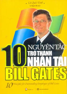 Fahasa - 10 nguyên tắc trở thành nhân tài bill gates