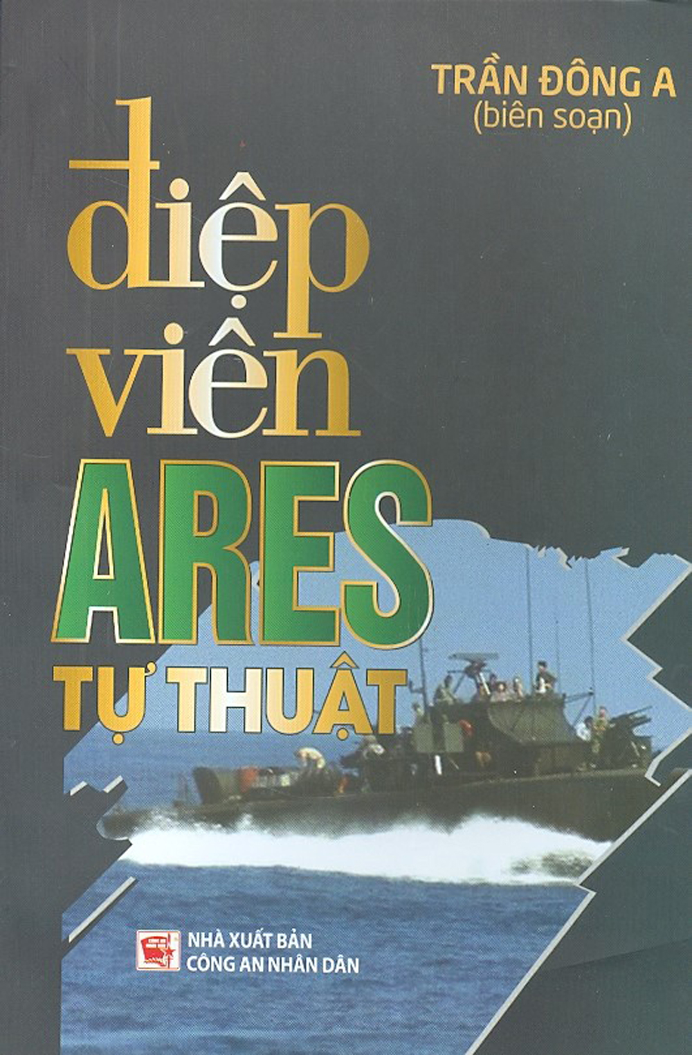 Điệp Viên Ares Tự Thuật