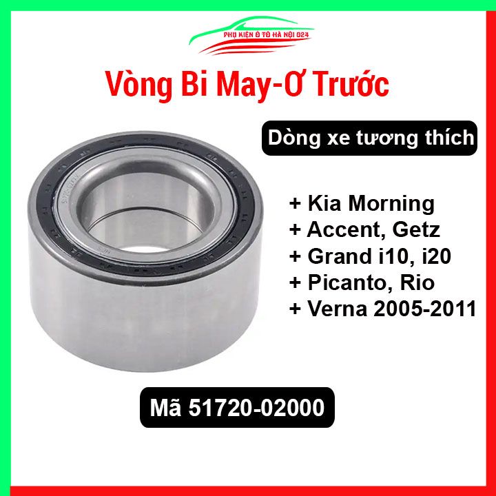 Vòng bi May-Ơ trước xe Kia Morning, Accent, Getz, Grand i10, i20, Picanto, Rio, Verna 2005-2011