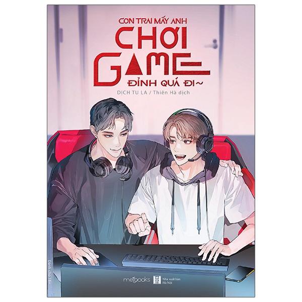 Sách - Con trai mấy anh chơi game đỉnh quá đi - Bản thường