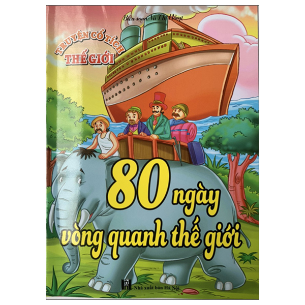 Truyện cổ tích thế giới - 80 ngày vòng quanh thế giới