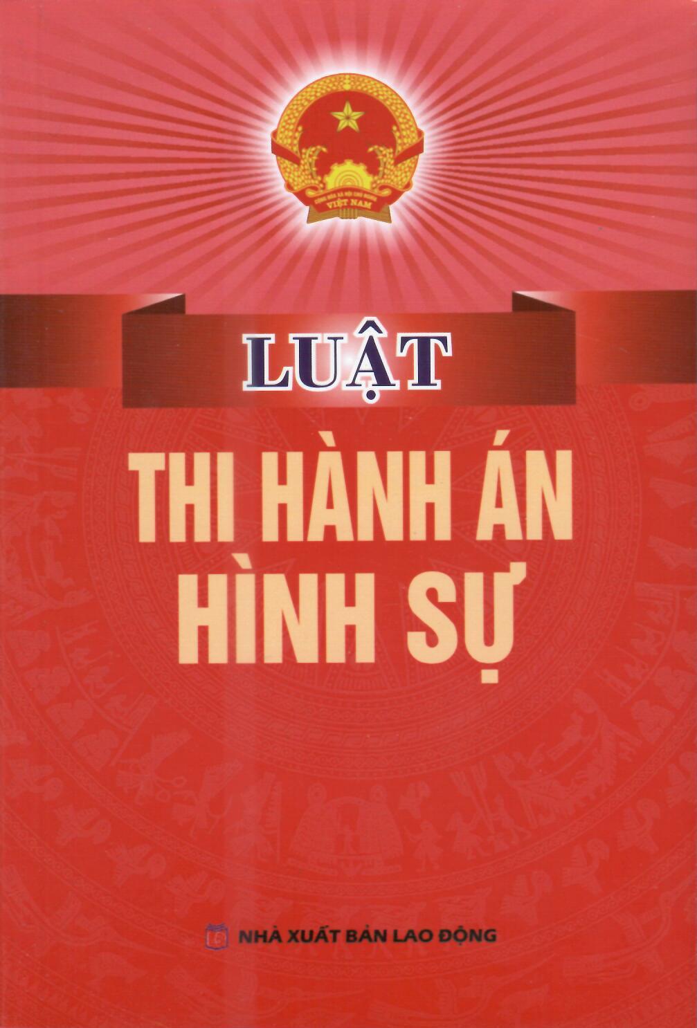 LUẬT THI HÀNH ÁN HÌNH SỰ ( HIỆN HÀNH)