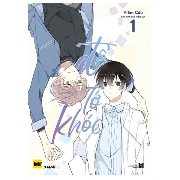 Truyện tranh để tớ khóc - tập 1 - boys love - amak