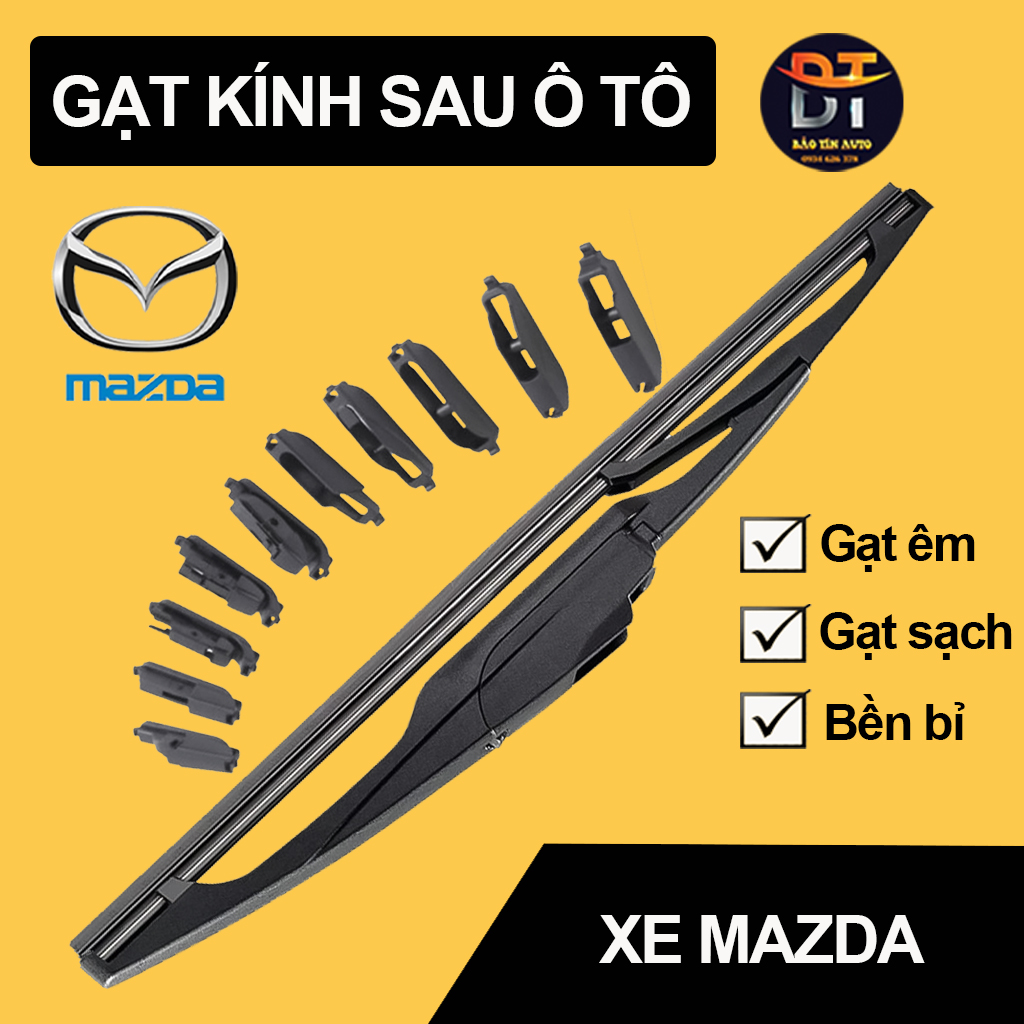 Gạt kính sau ô tô  Mazda 2, Mazda 3, Mazda 6, Cx8, BT-50, Cx5, Cx9, 626, MAZDA 323, PREMACY thanh lưỡi gạt kính nước mưa phía sau ôtô, gat sau o to