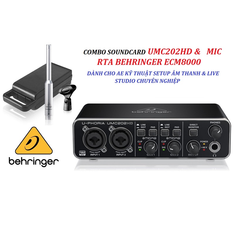 Mua COMBO SOUNDCARD UMC202HD & MIC RTA BEHRINGER ECM8000 DÀNH CHO AE KỸ THUẬT SETUP ÂM THANH VÀ LIVE STUDIO CHUYÊN NGHIỆP