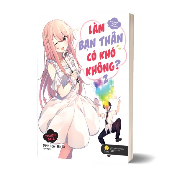 Làm bạn thân có khó không - tập 2 - tặng kèm bookmark + poster khổ lớn