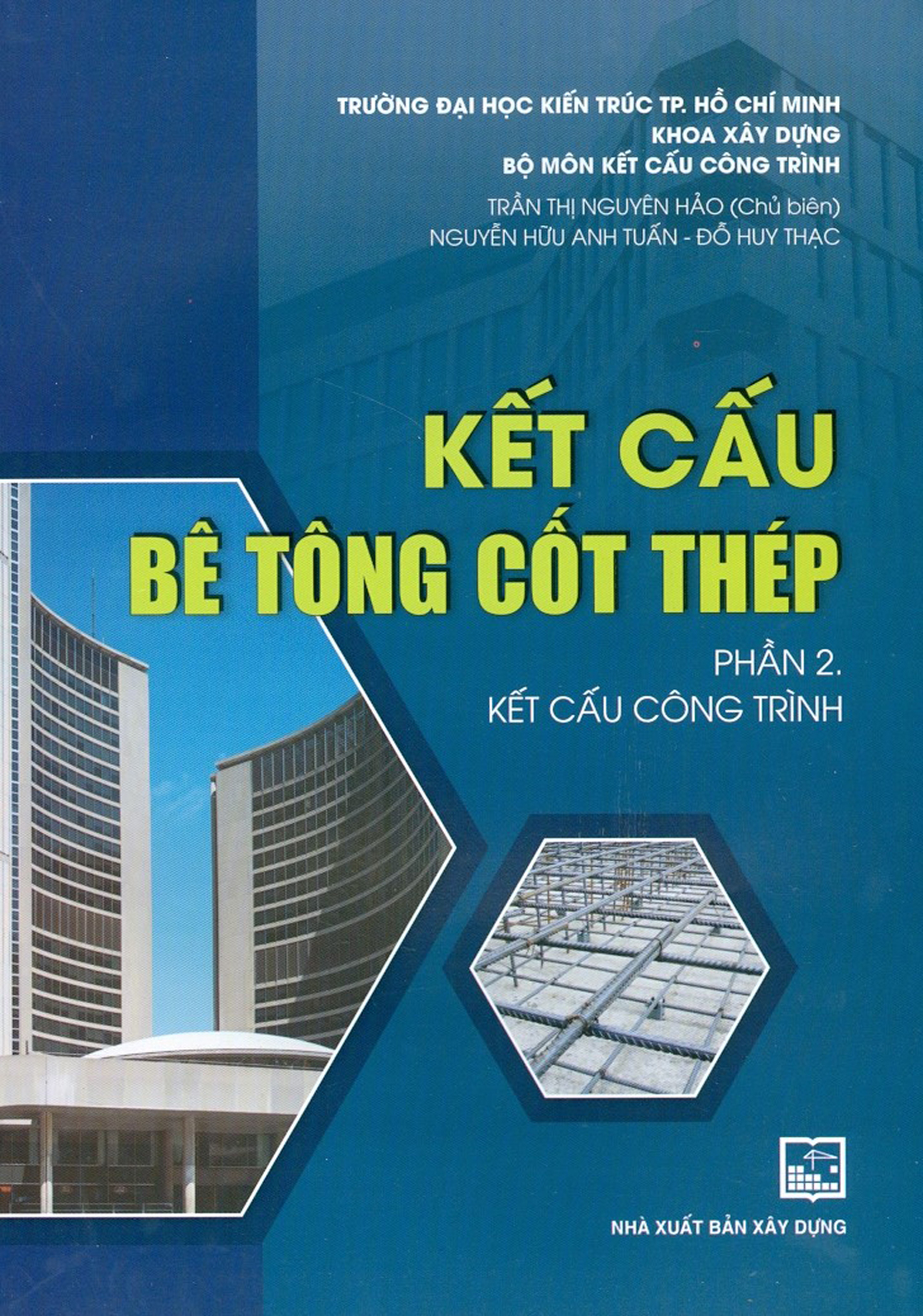 Kết Cấu Bê Tông Cốt Thép - Phần 2 - Kết Cấu Công Trình