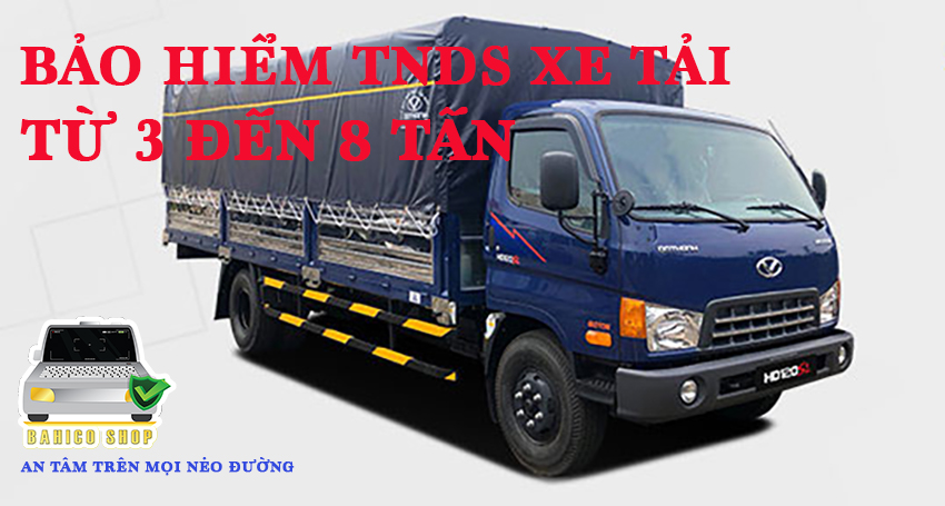 Bảo hiểm tnds bắt buộc xe tải từ 3 đến 8 tấn