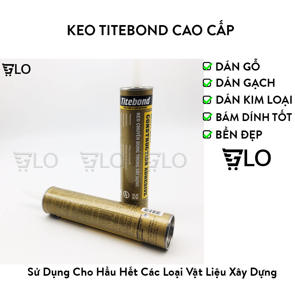 Keo titebond cao cấp, keo tibon dán gỗ dán gạch dán đá dùng trong xây dựng đa năng