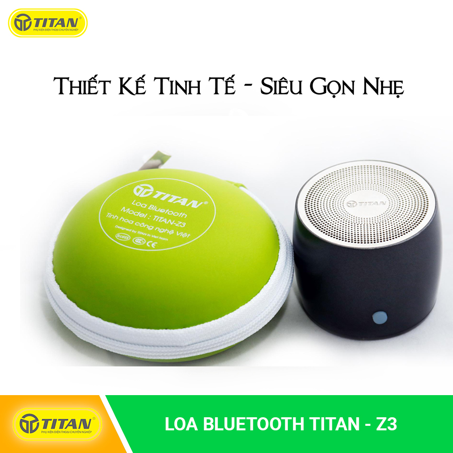 Loa bluetooth TITAN - Z3 Nhỏ gọn hiện đại, âm thanh cực đỉnh