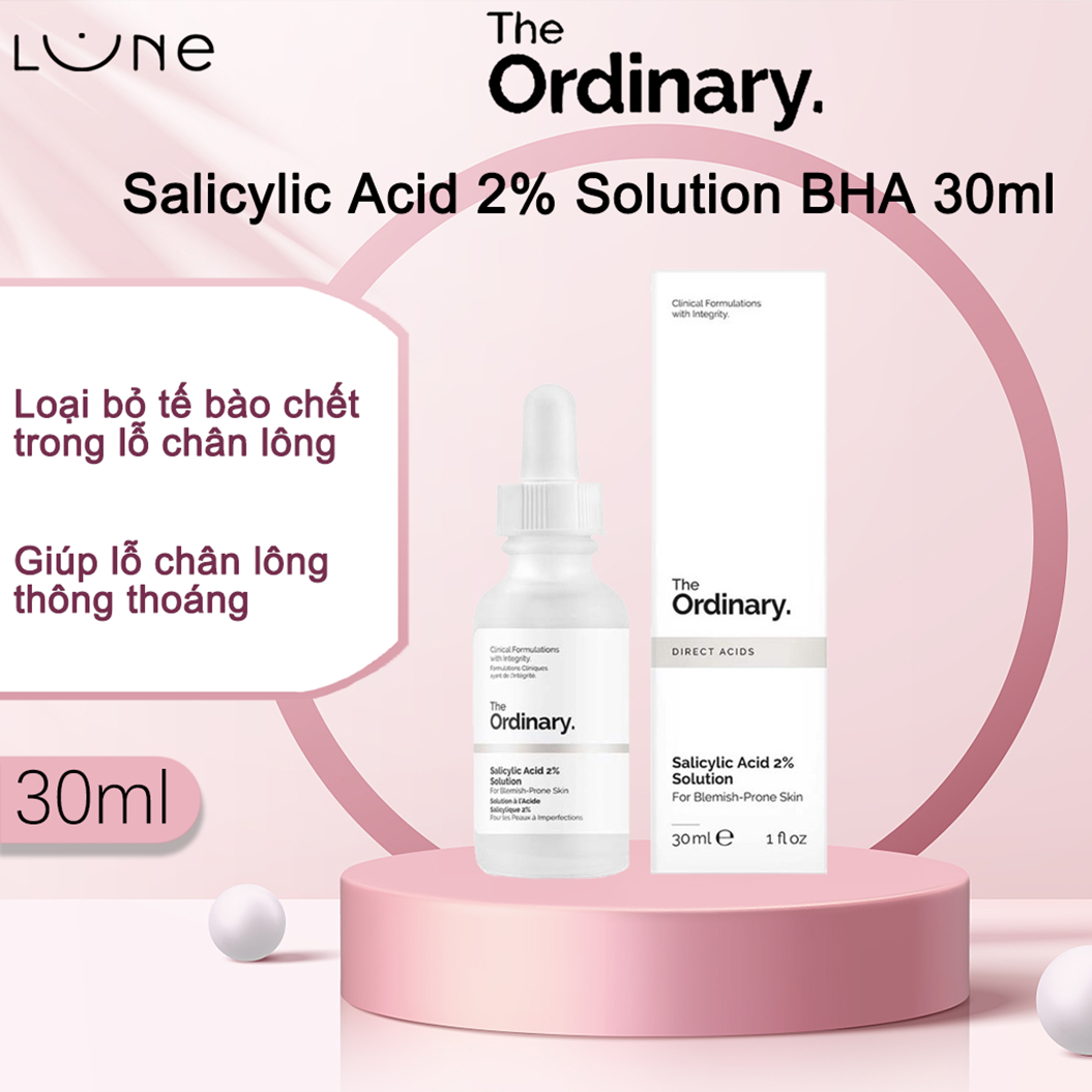The ordinary salicylic acid 2% solution bha 30ml mụn trứng cá vết thâm lỗ chân lông bị tắc mụn đầu