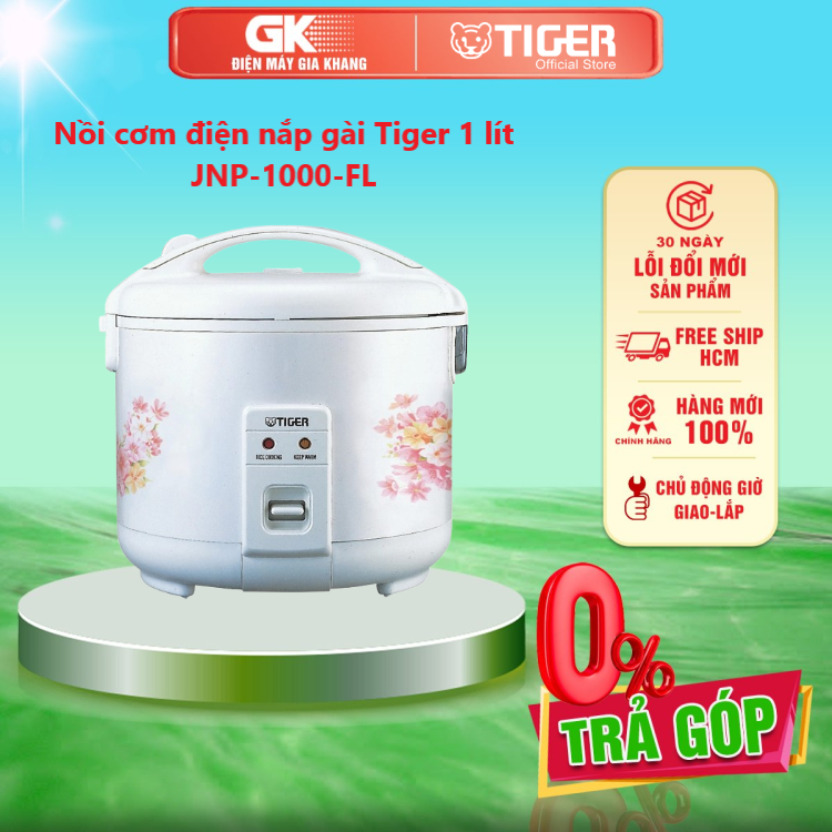 Jnp-1000-fl - nồi cơm điện nắp gài tiger 1 lít jnp-1000 - giao toàn quốc - freeship hcm