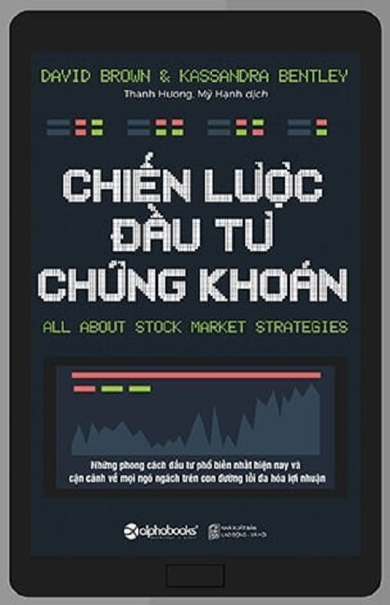 nguyetlinhbook - Chiến lược đầu tư chứng khoán - Tác giả: David Brown, Kassandra Bentley.